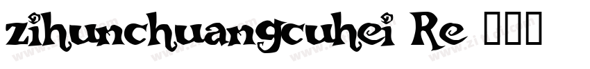 zihunchuangcuhei Re字体转换